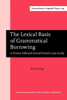 King |  The Lexical Basis of Grammatical Borrowing | Buch |  Sack Fachmedien