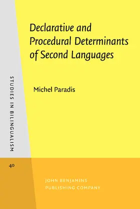 Paradis |  Declarative and Procedural Determinants of Second Languages | Buch |  Sack Fachmedien