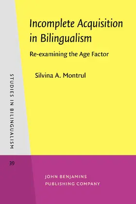Montrul |  Incomplete Acquisition in Bilingualism | Buch |  Sack Fachmedien