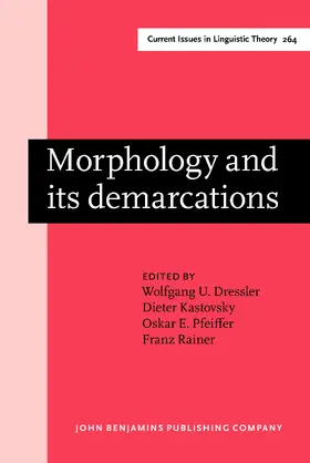 Dressler / Kastovsky / Pfeiffer |  Morphology and its demarcations | Buch |  Sack Fachmedien