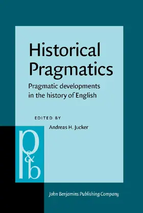 Jucker | Historical Pragmatics | Buch | 978-90-272-5047-6 | sack.de