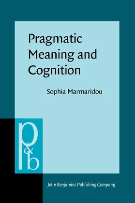 Marmaridou |  Pragmatic Meaning and Cognition | Buch |  Sack Fachmedien