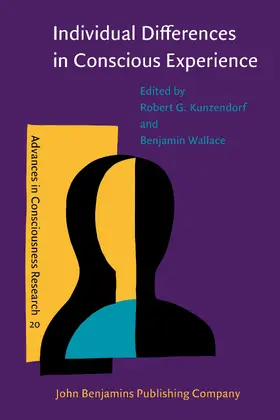 Kunzendorf / Wallace |  Individual Differences in Conscious Experience | Buch |  Sack Fachmedien