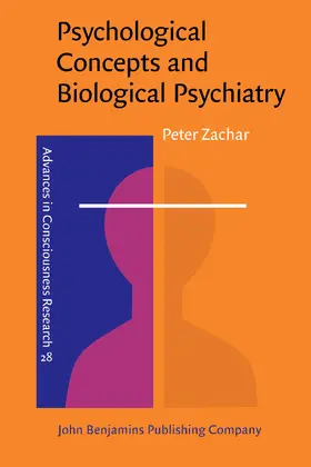 Zachar |  Psychological Concepts and Biological Psychiatry | Buch |  Sack Fachmedien