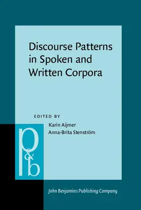 Aijmer / Stenström |  Discourse Patterns in Spoken and Written Corpora | Buch |  Sack Fachmedien