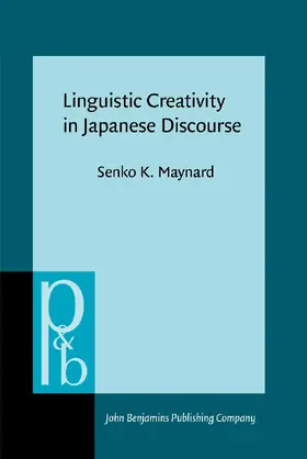 Maynard |  Linguistic Creativity in Japanese Discourse | Buch |  Sack Fachmedien
