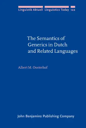 Oosterhof |  The Semantics of Generics in Dutch and Related Languages | Buch |  Sack Fachmedien