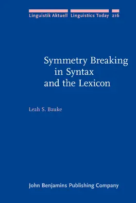 Bauke |  Symmetry Breaking in Syntax and the Lexicon | Buch |  Sack Fachmedien