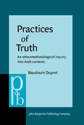 Dupret | Practices of Truth | Buch | 978-90-272-5617-1 | sack.de