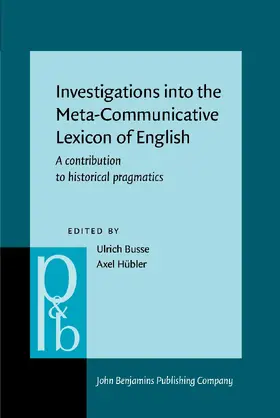 Busse / Hübler | Investigations into the Meta-Communicative Lexicon of English | Buch | 978-90-272-5625-6 | sack.de
