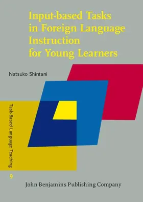 Shintani |  Input-based Tasks in Foreign Language Instruction for Young Learners | eBook | Sack Fachmedien