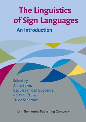 Baker / Bogaerde / Pfau |  The Linguistics of Sign Languages | eBook | Sack Fachmedien