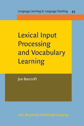 Barcroft |  Lexical Input Processing and Vocabulary Learning | eBook | Sack Fachmedien