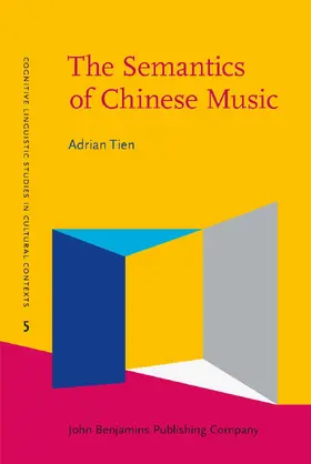 Tien |  The Semantics of Chinese Music | eBook | Sack Fachmedien