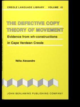 Alexandre |  The Defective Copy Theory of Movement | eBook | Sack Fachmedien