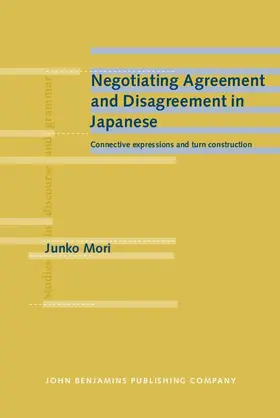 Mori |  Negotiating Agreement and Disagreement in Japanese | eBook | Sack Fachmedien