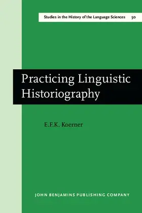Koerner |  Practicing Linguistic Historiography | eBook | Sack Fachmedien