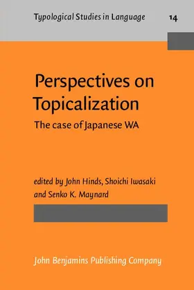 Hinds / Iwasaki / Maynard |  Perspectives on Topicalization | eBook | Sack Fachmedien