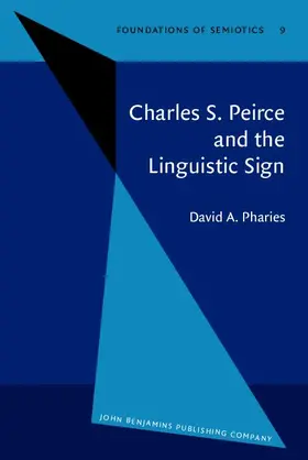 Pharies |  Charles S. Peirce and the Linguistic Sign | eBook | Sack Fachmedien