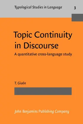 Givón / Givon |  Topic Continuity in Discourse | eBook | Sack Fachmedien