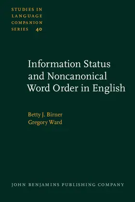 Birner / Ward |  Information Status and Noncanonical Word Order in English | eBook | Sack Fachmedien