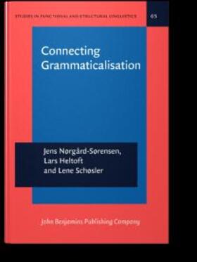 Nørgård-Sørensen / Norgard-Sorensen / Heltoft |  Connecting Grammaticalisation | eBook | Sack Fachmedien