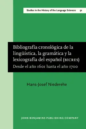 Niederehe |  Bibliograf&#237;a cronol&#243;gica de la ling&#252;&#237;stica, la gram&#225;tica y la lexicograf&#237;a del espa&#241;ol (BICRES II) | eBook | Sack Fachmedien