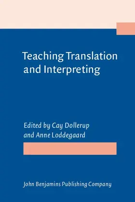 Dollerup / Loddegaard |  Teaching Translation and Interpreting | eBook | Sack Fachmedien