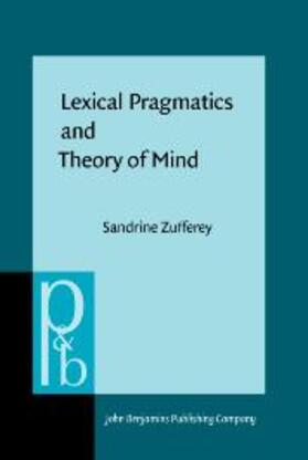Zufferey |  Lexical Pragmatics and Theory of Mind | eBook | Sack Fachmedien