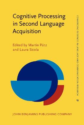 Pütz / Putz / Sicola |  Cognitive Processing in Second Language Acquisition | eBook | Sack Fachmedien