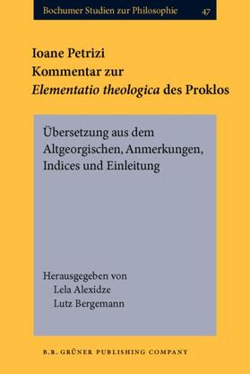 Alexidze / Bergemann |  Ioane Petrizi. Kommentar zur Elementatio theologica des Proklos | eBook | Sack Fachmedien