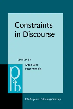 Benz / Kühnlein |  Constraints in Discourse | eBook | Sack Fachmedien