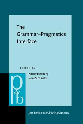 Hedberg / Zacharski |  The Grammar–Pragmatics Interface | eBook | Sack Fachmedien