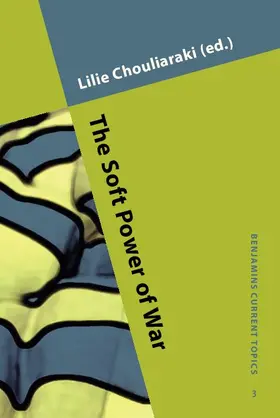Chouliaraki |  The Soft Power of War | eBook | Sack Fachmedien