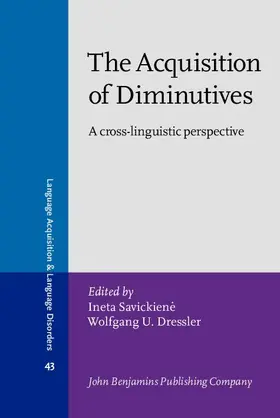 Savickiene / Dressler |  The Acquisition of Diminutives | eBook | Sack Fachmedien