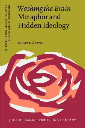Goatly |  Washing the Brain – Metaphor and Hidden Ideology | eBook | Sack Fachmedien