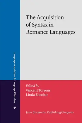 Torrens / Escobar |  The Acquisition of Syntax in Romance Languages | eBook | Sack Fachmedien