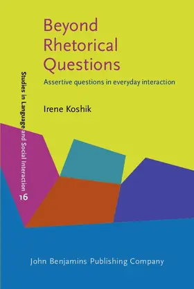 Koshik |  Beyond Rhetorical Questions | eBook | Sack Fachmedien