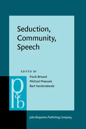 Brisard / Meeuwis / Vandenabeele |  Seduction, Community, Speech | eBook | Sack Fachmedien