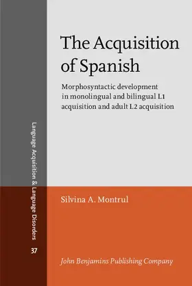 Montrul |  The Acquisition of Spanish | eBook | Sack Fachmedien