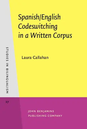 Callahan |  Spanish/English Codeswitching in a Written Corpus | eBook | Sack Fachmedien