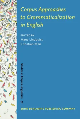 Lindquist / Mair |  Corpus Approaches to Grammaticalization in English | eBook | Sack Fachmedien