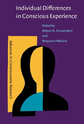Kunzendorf / Wallace |  Individual Differences in Conscious Experience | eBook | Sack Fachmedien