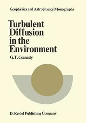 Csanady |  Turbulent Diffusion in the Environment | Buch |  Sack Fachmedien