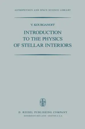 Kourganoff |  Introduction to the Physics of Stellar Interiors | Buch |  Sack Fachmedien
