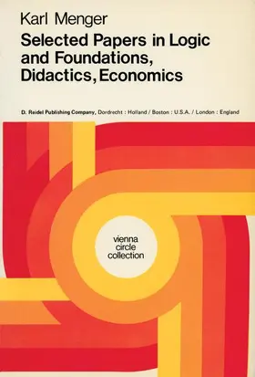 Menger / Mulder |  Selected Papers in Logic and Foundations, Didactics, Economics | Buch |  Sack Fachmedien