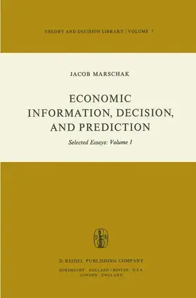 Marschak |  Economic Information, Decision, and Prediction | Buch |  Sack Fachmedien