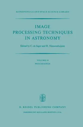 Nieuwenhuijzen / de Jager |  Image Processing Techniques in Astronomy | Buch |  Sack Fachmedien