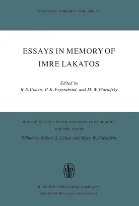 Cohen / Wartofsky / Feyerabend |  Essays in Memory of Imre Lakatos | Buch |  Sack Fachmedien
