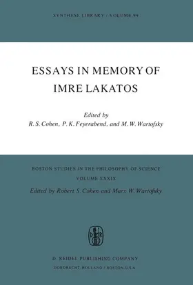 Cohen / Wartofsky / Feyerabend |  Essays in Memory of Imre Lakatos | Buch |  Sack Fachmedien